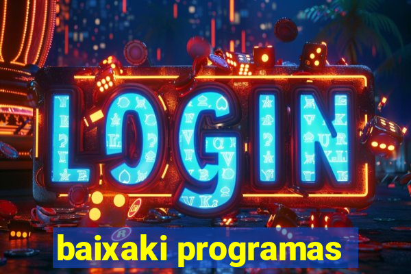 baixaki programas